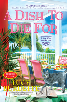 A Dish to Die For: A Key West Food Critic Mystery By Lucy Burdette Cover Image