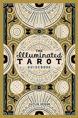 The Illuminated Tarot Guidebook Cover Image