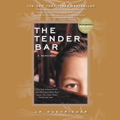 The Tender Bar: A Memoir By J. R. Moehringer, Adam Grupper (Read by) Cover Image