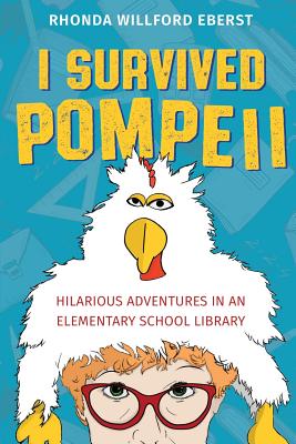 I Survived Pompeii: Hilarious Adventures In An Elementary School Library Cover Image