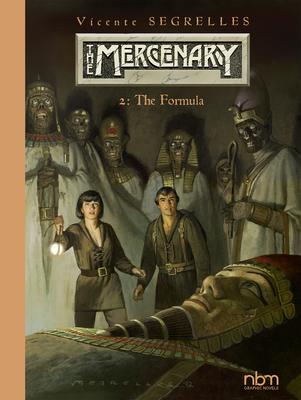The MERCENARY The Definitive Editions, Vol 2: The Formula By Vicente Segrelles Cover Image