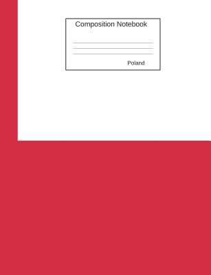 Poland Composition Notebook: Graph Paper Book to write in for school, take notes, for kids, students, polish teachers, homeschool, Polish Flag Cove By Country Flag Journals Cover Image