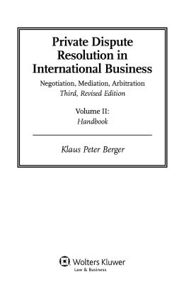 Private Dispute Resolution in International Business: Negotiation, Mediation, Arbitration Cover Image