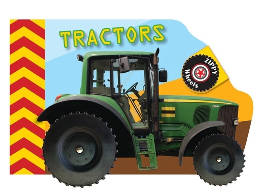 Zippy Wheels: Tractors (Zippy Wheels Series) Cover Image