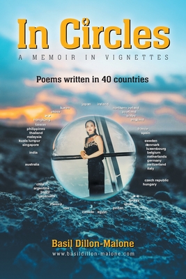 In Circles: A memoir in vignettes - Poems written in 40 countries Cover Image