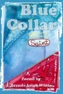Blue Collar Saint By Brenda Leigh White Cover Image