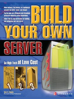 Build Your Own Server (Build Your Own...(McGraw)) Cover Image