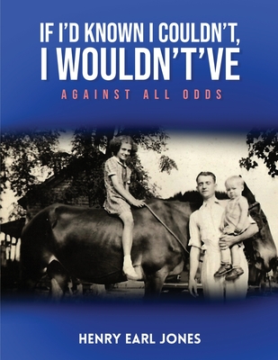 If I'd Known I Couldn't, I Wouldn't've: Against All Odds Cover Image