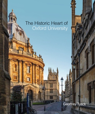 The Historic Heart of Oxford University Cover Image