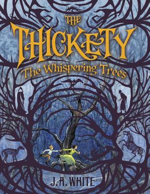 The Whispering Trees (The Thickety #2) By J. A. White, Andrea Offermann (Illustrator) Cover Image
