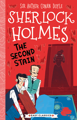 Sherlock Holmes: The Second Stain (Sweet Cherry Easy Classics #29)