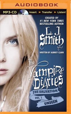 The Vampire Diaries: The Salvation: Unseen Cover Image