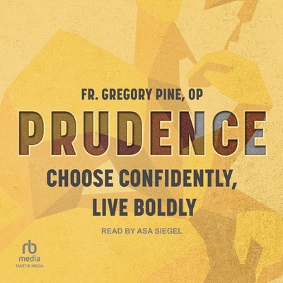 Prudence: Choose Confidently, Live Boldly Cover Image
