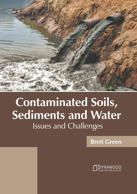 Contaminated Soils, Sediments and Water: Issues and Challenges Cover Image
