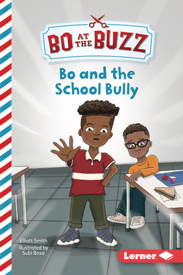 Bo and the School Bully (Bo at the Buzz (Read Woke (Tm) Chapter Books))