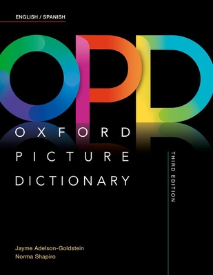 Oxford Picture Dictionary Third Edition: English/Spanish Dictionary By Jayme Adelson-Goldstein, Norma Shapiro Cover Image