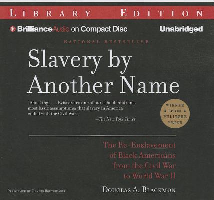 war enslavement slavery americans civil ii another re name disc compact boutsikaris douglas blackmon dennis read