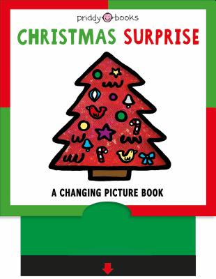 A Changing Picture Book: Christmas Surprise By Roger Priddy Cover Image