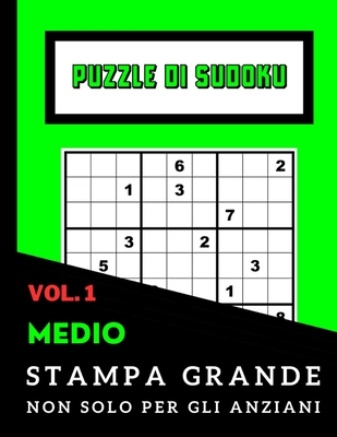 Sudoku per Adulti - Facile Medio e Difficile: 100 Puzzles con