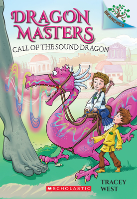 Call of the Sound Dragon: A Branches Book (Dragon Masters #16) cover