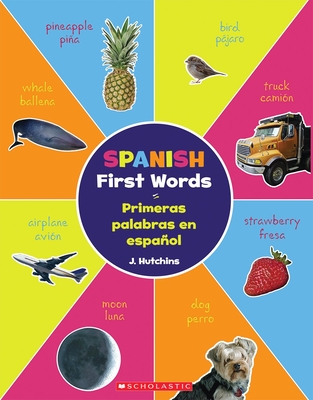 Spanish First Words / Primeras palabras en español (Bilingual) Cover Image