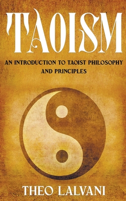 Taoism: An Introduction to Taoist Philosophy and Principles Cover Image