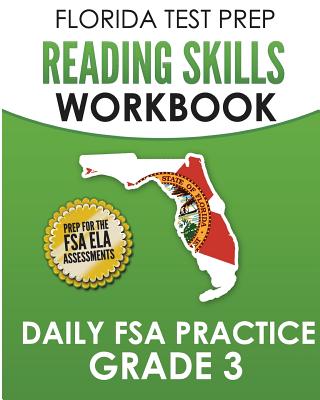 FLORIDA TEST PREP Reading Skills Workbook Daily FSA Practice Grade 3: Preparation for the FSA ELA Reading Tests By Test Master Press Florida Cover Image