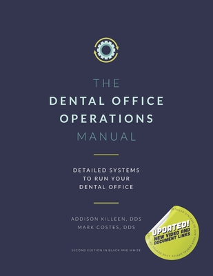 Dental Operations Manual: Detailed Systems to Run your Dental Practice Cover Image