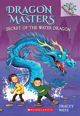 Secret of the Water Dragon: A Branches Book (Dragon Masters #3) Cover Image