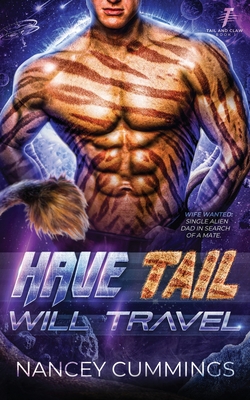 Have Tail, Will Travel: Celestial Mates By Nancey Cummings Cover Image