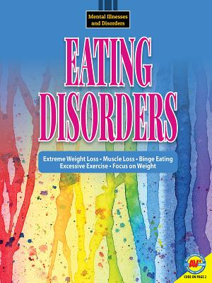 Eating Disorders (Mental Illnesses and Disorders) Cover Image