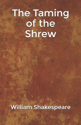 The Taming of the Shrew