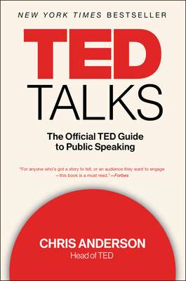 Ted Talks: The Official TED Guide to Public Speaking By Chris Anderson Cover Image