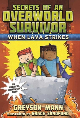 When Lava Strikes: Secrets of an Overworld Survivor, #2 Cover Image