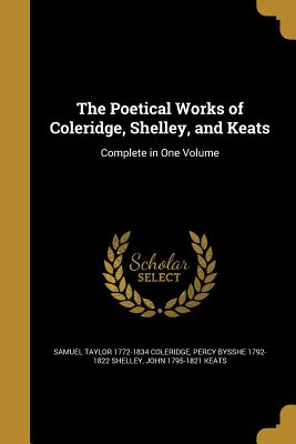 Cover for The Poetical Works of Coleridge, Shelley, and Keats