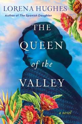 The Queen of the Valley: A Spellbinding Historical Novel Based on True History (Puri's Travels #2) By Lorena Hughes Cover Image