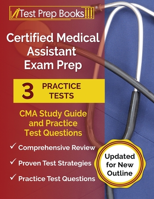 Certified Medical Assistant Exam Prep 2023-2024: 3 CMA Study Guide and Practice Test Questions [Updated for New Outline] By Joshua Rueda Cover Image