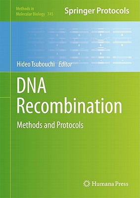 DNA Recombination: Methods and Protocols (Methods in Molecular Biology ...