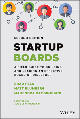 Startup Boards: A Field Guide to Building and Leading an Effective Board of Directors cover