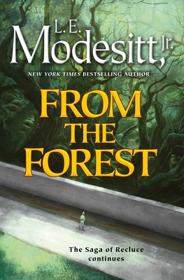 From the Forest (Saga of Recluce #23) Cover Image