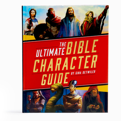 The Ultimate Bible Character Guide Cover Image