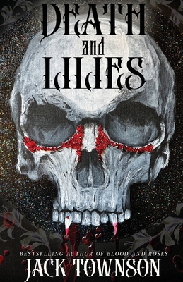 Death and Lilies By Jack Townson Cover Image