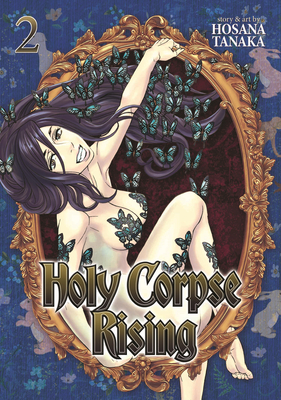 Holy Corpse Rising Vol. 2 By Hosana Tanaka Cover Image