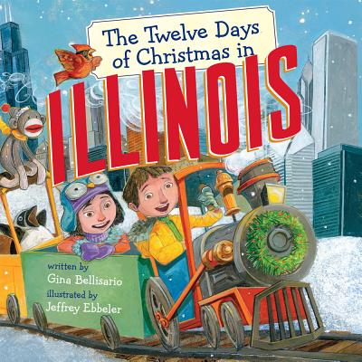 Cover for The Twelve Days of Christmas in Illinois (Twelve Days of Christmas in America)