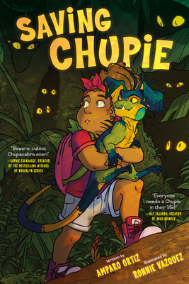 Saving Chupie By Amparo Ortiz, Ronnie Garcia (Illustrator) Cover Image