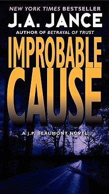 Improbable Cause: A J.P. Beaumont Novel (J. P. Beaumont Novel #5) Cover Image