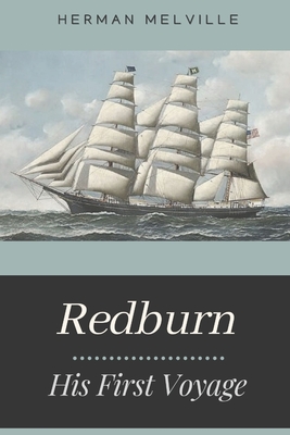 Redburn His First Voyage