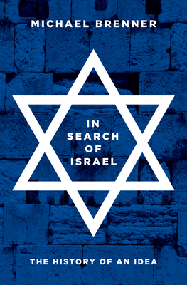 In Search of Israel: The History of an Idea Cover Image