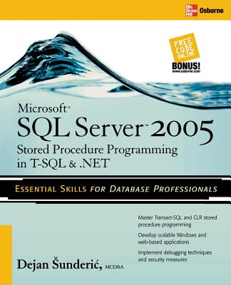 Microsoft SQL Server 2005 Stored Procedure Programming in T-SQL & .Net Cover Image