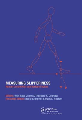 Measuring Slipperiness: Human Locomotion and Surface Factors Cover Image
